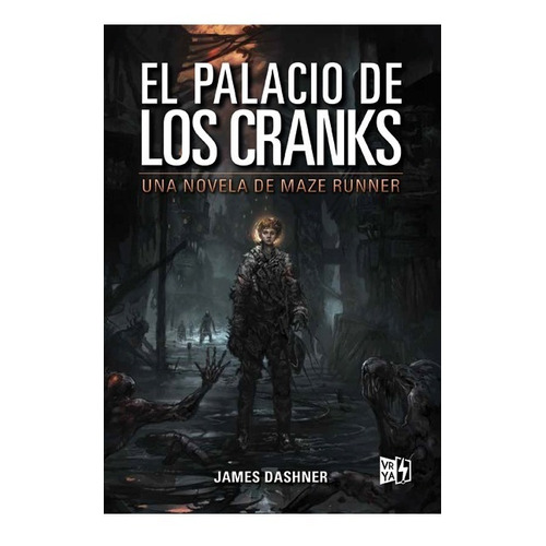 Maze Runner - El Palacio De Los Cranks - Dashner - V&r Libro
