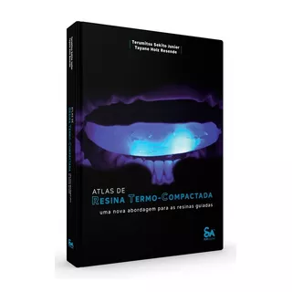 Livro Atlas De Resina Termo-compactada - Terumitsu Sekito Jr