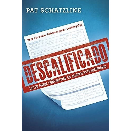 Descalificado, De Pat Schatzline., Vol. No. Editorial Casa Creación, Tapa Blanda En Español, 0