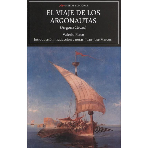 El Viaje De Los Argonautas - Argonauticas - Valerio Flaco