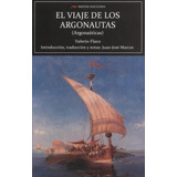 El Viaje De Los Argonautas - Argonauticas - Valerio Flaco