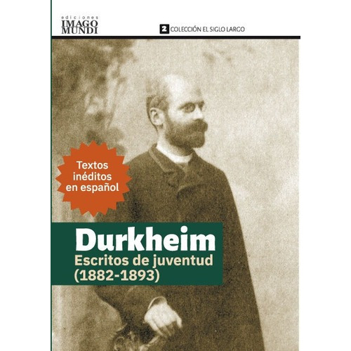 Escritos De Juventud - Émile Durkheim - Pablo Nocera