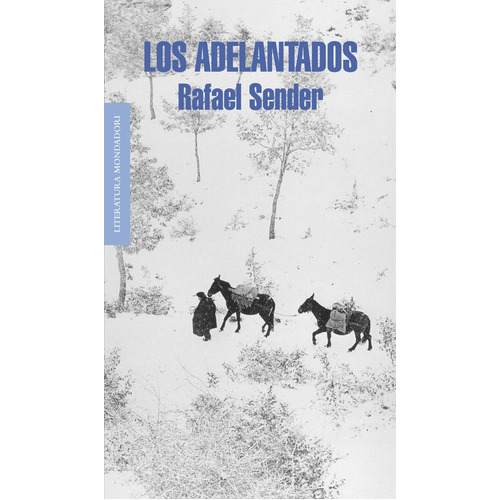 Los Adelantados, De Sender, Rafael. Editorial Literatura Random House, Tapa Blanda En Español
