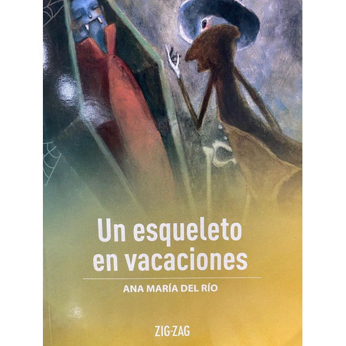 Un Esqueleto En Vacaciobes, De Ana Maria Del Rio., Vol. N A. Editorial Zig-zag, Tapa Blanda En Español, 2022