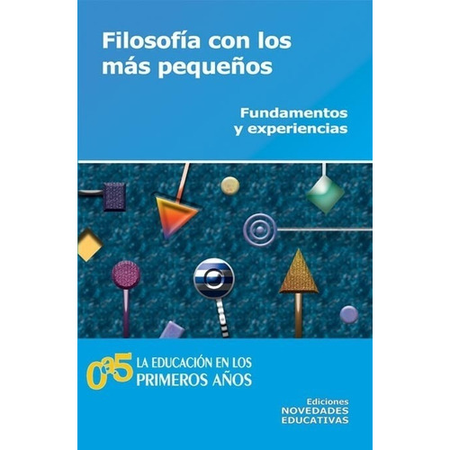 Filosofia Con Los Mas Pequeños (3ra.edicion) (tomo 44), De Santiago, Gustavo. Editorial Novedades Educativas, Tapa Blanda En Español