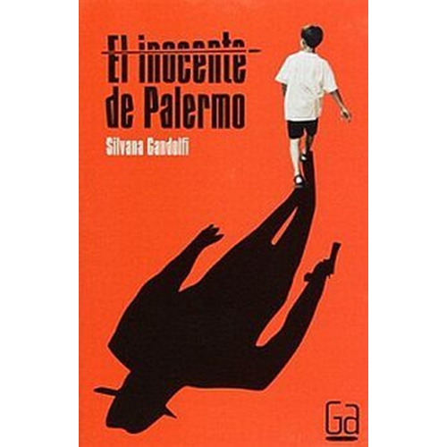 Inocente Palermo, El, De Gandolfi, Silvana. Editorial Ediciones Sm Infantil, Tapa Blanda En Español, 2014
