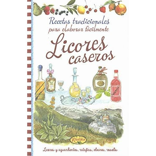 Licores Caseros - Aa.vv
