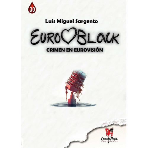 Euroblack, De Sargento, Luis Miguel. Editorial Cosecha Negra Ediciones, Tapa Blanda En Español