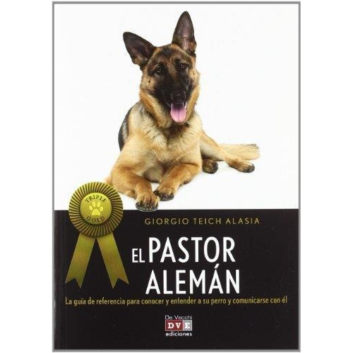 El Pastor Aleman (triple Gold)