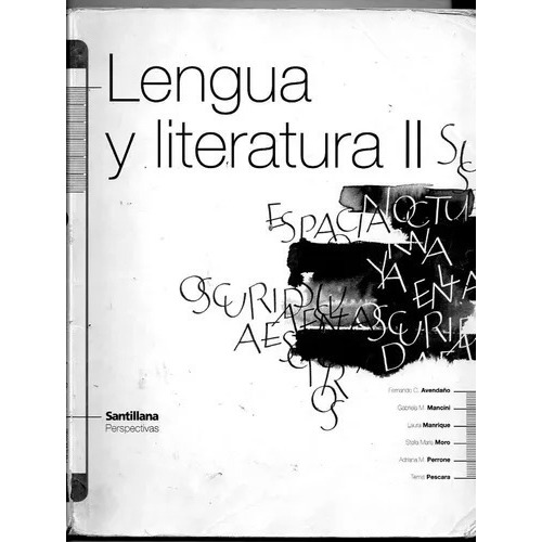 Lengua Y Literatura 2 - Santillana Perspectivas, De Avendaño - Mancini - Manrique - Moro - Perrone - Pescara. Editorial Santillana, Tapa Blanda En Español, 2008