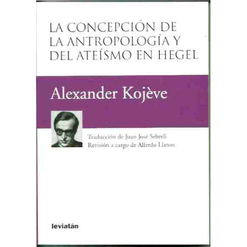 La Concepcion De La Antropologia Y Del Ateismo En Hegel - Ko