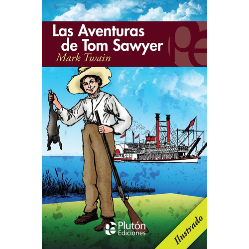 Libro: Las Aventuras De Tom Sawyer / Mark Twain - Ilustrado