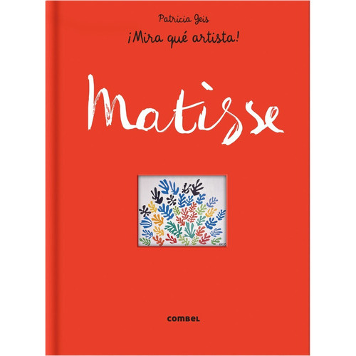 Matisse, De Patricia Geis. Editorial Combel, Tapa Blanda En Español, 2014