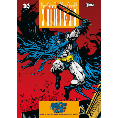 Batman: Fe, De Mike W. Barr. Editorial Ovni Press, Tapa Blanda, Edición 2024 En Español, 2024