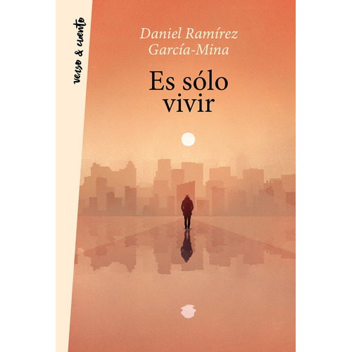 Es Solo Vivir, De Ramirez, Daniel. Editorial Alfaguara, Tapa Blanda En Español