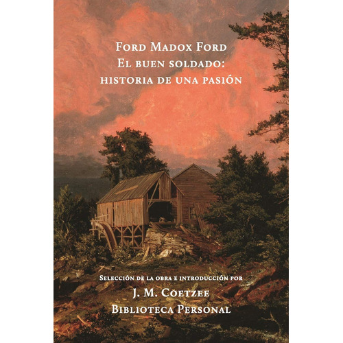 El buen soldado, de Madox Ford, Ford. Editorial El Hilo de Ariadna, tapa blanda en español, 2016