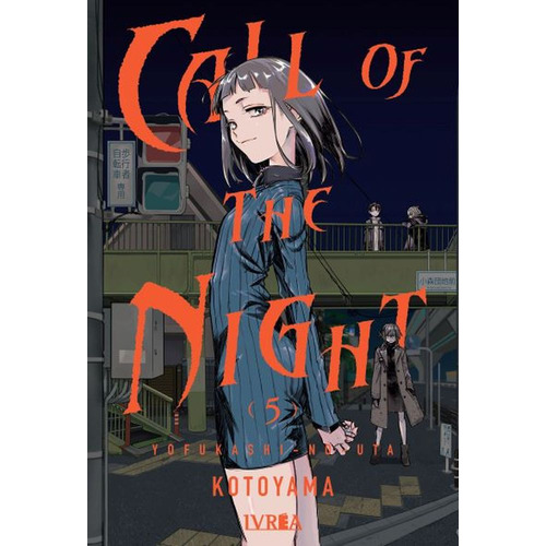 CALL OF THE NIGHT 05, de Kotoyama. Editorial Ivrea, tapa blanda en español, 2023