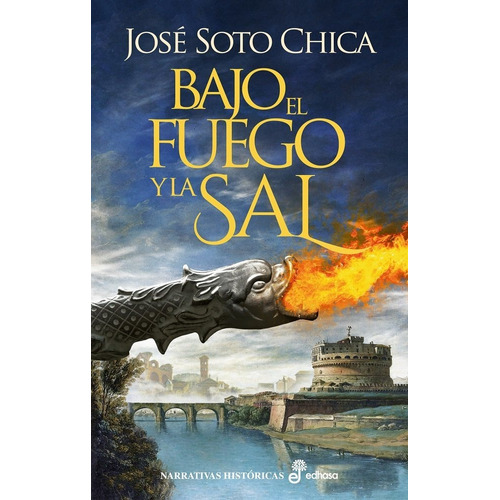 Libro Bajo El Fuego Y La Sal - Soto Chica, Jose