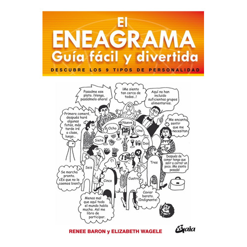 El Eneagrama - Guía fácil y divertida: Descubre los 9 tipos de personalidad, de Renee Baron., vol. 1.0. Editorial Gaia, tapa blanda, edición 1.0 en español, 2022