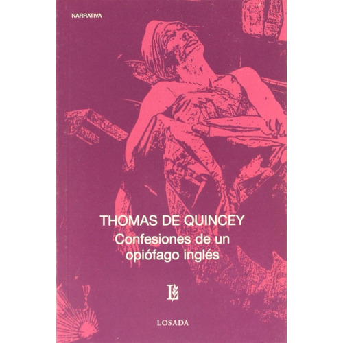 Libro Confesiones De Un Opiofago Ingles De Thomas De Quincey