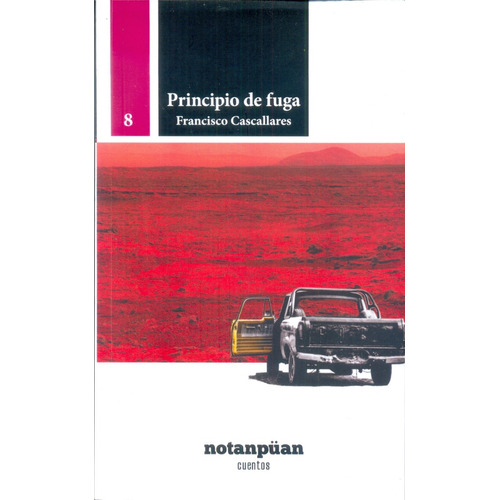Principio De Fuga, De Cascallares, Francisco. Editorial Notanpuan, Tapa Blanda En Español