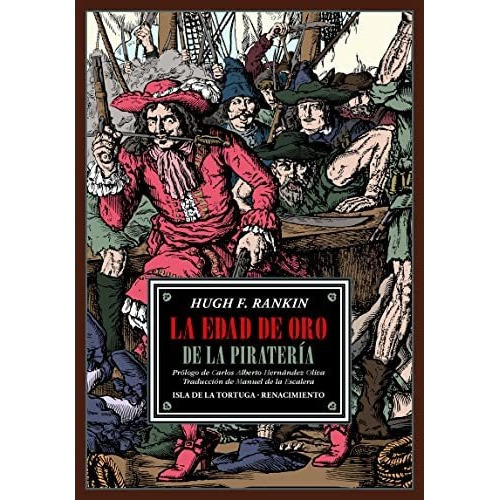La Edad De Oro De La Piratería, De Hugh F. Rankin. Editorial Renacimiento, Tapa Blanda En Español, 2023