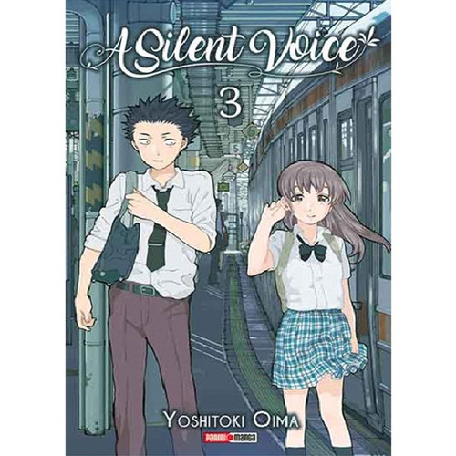 Panini Manga A Silent Voice N.3, De ´toshitoki Oma. Serie A Silent Voice, Vol. 3. Editorial Panini, Tapa Blanda En Español, 2017