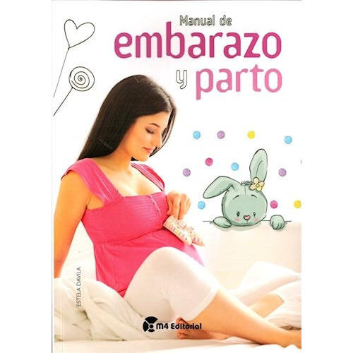 Libro Manual De Embarazo Y Parto De Estela Davila