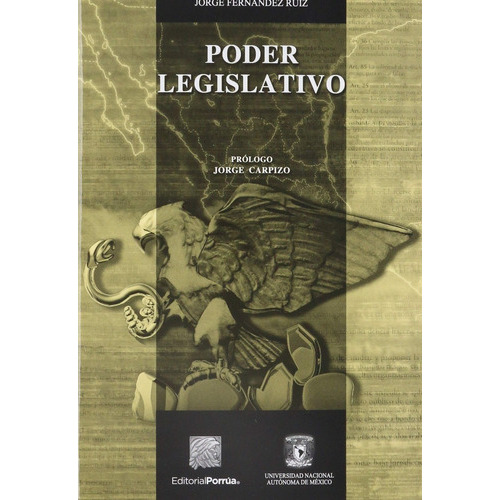 Poder Legislativo, De Jorge Fernández Ruiz. Editorial Porrua / Unam En Español