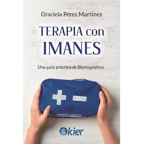 Terapia Con Imanes Guia Practica Biomagnetica Graciela Perez