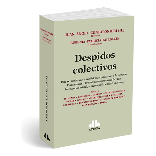 Despídos Colectivos, de falonieri Khedayan. Editorial Astrea, tapa blanda, edición 1 en español, 2022
