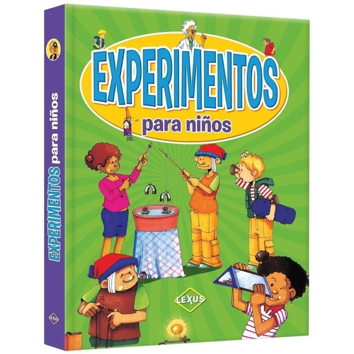 Libro De Educación Experimentos Para Niños - Lexus Editores