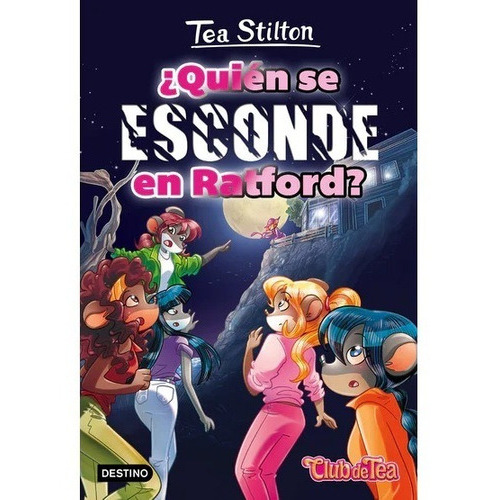 Quien Se Esconde En Ratford, De Tea Stilton. Editorial Destino, Tapa Blanda En Español, 2018