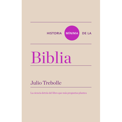 Historia Mínima De La Biblia - Trebolle, Julio