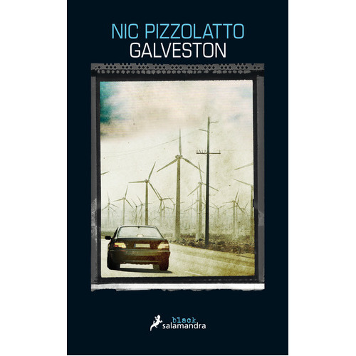 Galveston, De Pizzolatto, Nic. Editorial Salamandra, Tapa Blanda En Español
