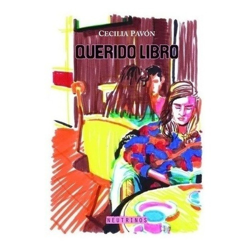 Querido Libro - Cecilia Pavón