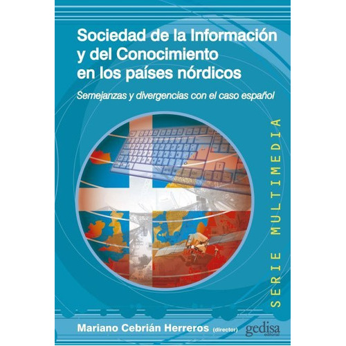 Sociedad De La Informacion Y Del Conocimiento En Los Paises, De Cebrián Herreros, Mariano., Vol. 1. Editorial Gedisa, Tapa Blanda En Español