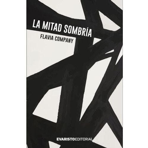 Mitad Sombria, La, De Company, Flavia. Editorial Evaristo Editor En Español