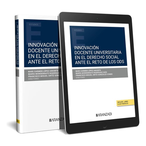 Innovacion Docente Universitaria En El Derecho Social Ante El Reto De, De Francisco Miguel Ortiz Gonzalez Conde. Editorial Aranzadi, Tapa Blanda En Español