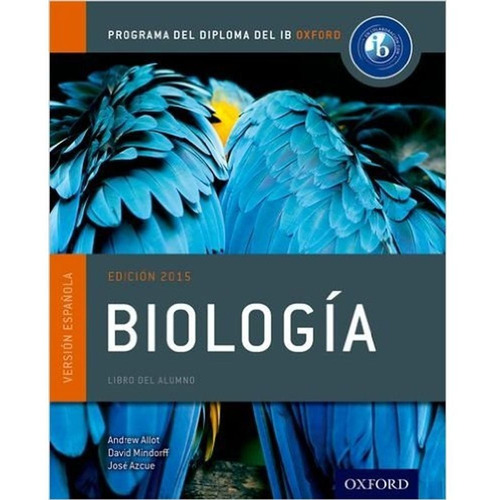 Biología - Edición 2015 - Programa Del Diploma Del Ib Oxford