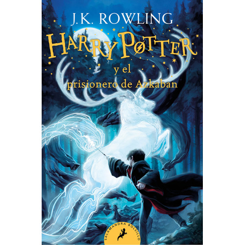 Harry Potter Y El Prisionero De Azkaban (Nueva Portada), de J. K. Rowling. Serie Harry Potter, vol. 0.0. Editorial Salamandra, tapa blanda, edición 1.0 en español, 2020