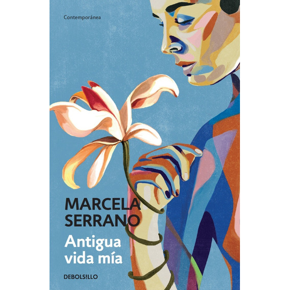 Antigua Vida Mía / Marcela Serrano (envíos)