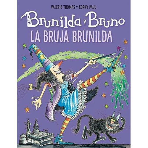 Brunilda Y Bruno. La Bruja Brunilda (2020), De Thomas, Valerie. Editorial Blume Naturart, Tapa Blanda En Español