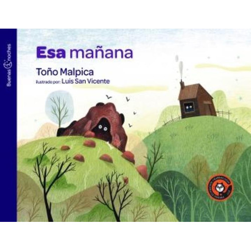 Libro Esa Mañana - Buenas Noches - Toño Malpica, De Malpica, Toño. Editorial Norma, Tapa Blanda En Español, 2018