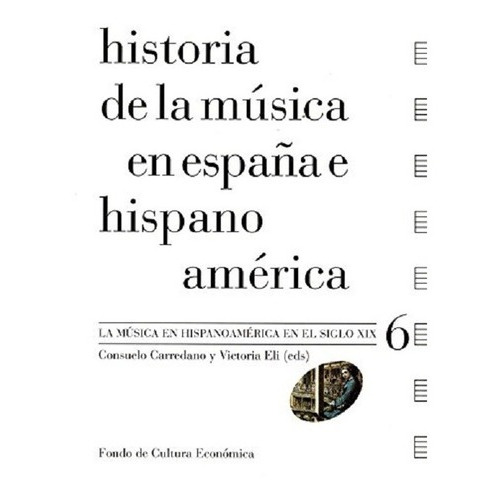 Historia De La Musica En Espana E Hisp. T Vi - Carrenado