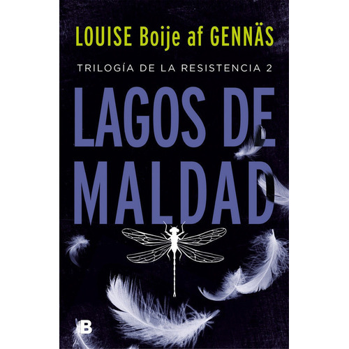 Lagos De Maldad (trilogãâa De La Resistencia 2), De Boije Af Gennäs, Louise. Editorial B (ediciones B), Tapa Blanda En Español