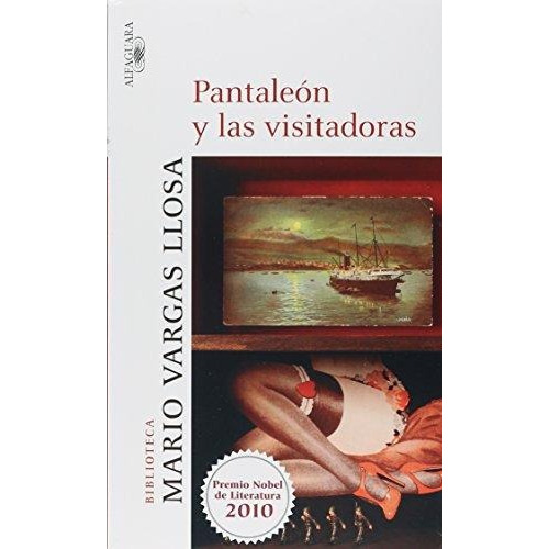 Pantaleón y las visitadoras, de Vargas Llosa, Mario. Serie Biblioteca Vargas Llosa Editorial Alfaguara, tapa blanda en español, 2005