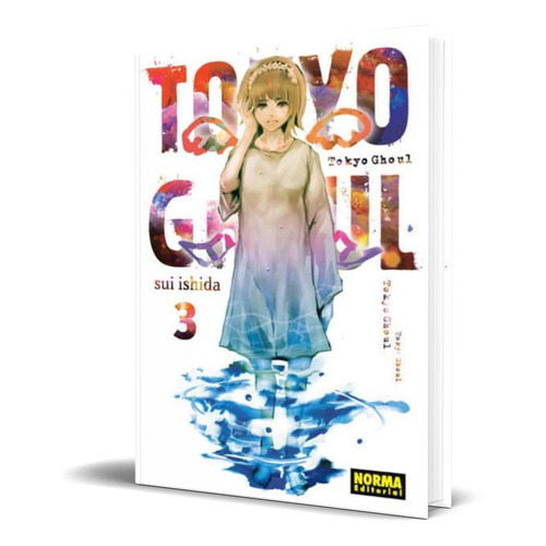 Tokyo Ghoul Vol. 3, De Sui Ishida. Editorial S.a. Norma Editorial, Tapa Blanda En Español, 2015