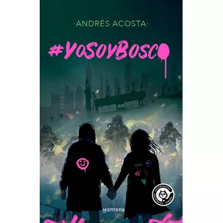 #yosoybosco, De Acosta,andres. Serie Montena Editorial Montena, Tapa Blanda En Español, 2021