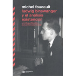 Libro: Ludwig Binswanger Y El Análisis Existencial. Foucault